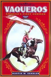 Vaqueros : America's first cowmen /