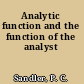 Analytic function and the function of the analyst
