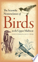 The scientific nomenclature of birds in the Upper Midwest /