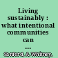 Living sustainably : what intentional communities can teach us about democracy, simplicity, and nonviolence /