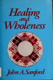 Healing and wholeness /