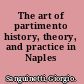 The art of partimento history, theory, and practice in Naples /