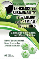 Efficiency and sustainability in the energy and chemical industries scientific principles and case studies /