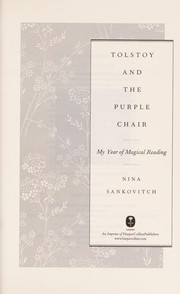 Tolstoy and the purple chair : my year of magical reading /