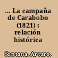 ... La campaña de Carabobo (1821) : relación histórica militar.