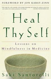 Heal thy self : lessons on mindfulness in medicine /