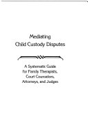 Mediating child custody disputes /