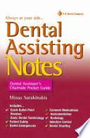 Dental assisting notes : dental assistant's chairside pocket guide /