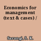 Economics for management (text & cases) /