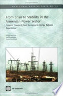 From crisis to stability in the Armenian power sector lessons learned from Armenia's energy reform experience /