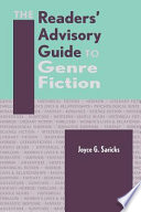 The readers' advisory guide to genre fiction /