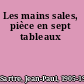 Les mains sales, pièce en sept tableaux