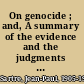 On genocide ; and, A summary of the evidence and the judgments of the International War Crimes Tribunal /
