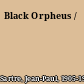 Black Orpheus /