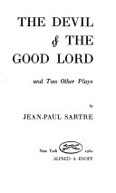 The Devil & the Good Lord, and two other plays : [Kean, based on the play by Alexandre Dumas, and Nekrassov.