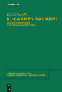 Il Carmen Saliare : indagini filologiche e riflessioni linguistiche /