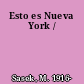 Esto es Nueva York /