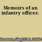 Memoirs of an infantry officer.
