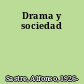 Drama y sociedad