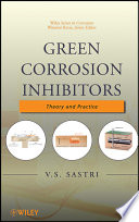 Green corrosion inhibitors theory and practice /