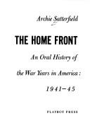 The home front : an oral history of the war years in America, 1941-1945 /