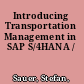 Introducing Transportation Management in SAP S/4HANA /