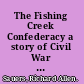 The Fishing Creek Confederacy a story of Civil War draft resistance /