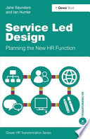 Service led design planning the new HR function /