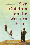 Five children on the Western Front /