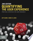 Quantifying the User Experience : Practical Statistics for User Research /