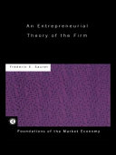 An entrepreneurial theory of the firm