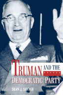 Truman and the Democratic Party /