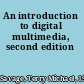 An introduction to digital multimedia, second edition