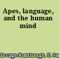 Apes, language, and the human mind