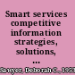 Smart services competitive information strategies, solutions, and success stories for service businesses /