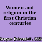 Women and religion in the first Christian centuries