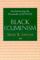 Black ecumenism : implementing the demands of justice /