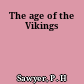 The age of the Vikings