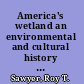 America's wetland an environmental and cultural history of tidewater Virginia and North Carolina /
