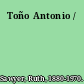 Toño Antonio /