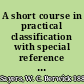 A short course in practical classification with special reference to the decimal and subject schemes