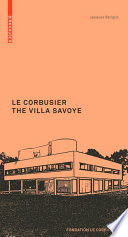 Le Corbusier : the villa Savoye /