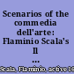 Scenarios of the commedia dell'arte: Flaminio Scala's Il teatro delle favole rappresentative /