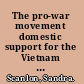 The pro-war movement domestic support for the Vietnam War and the making of modern American conservatism /