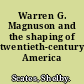 Warren G. Magnuson and the shaping of twentieth-century America