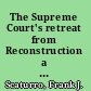 The Supreme Court's retreat from Reconstruction a distortion of constitutional jurisprudence /