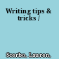 Writing tips & tricks /