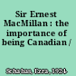 Sir Ernest MacMillan : the importance of being Canadian /