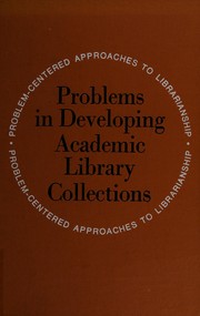 Problems in developing academic library collections /