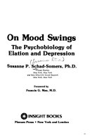 On mood swings : the psychobiology of elation and depression /